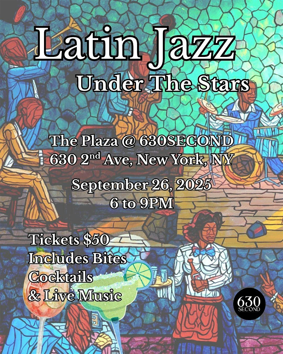 Latin Jazz! Under The Stars at 630 2nd Ave – New York, NY