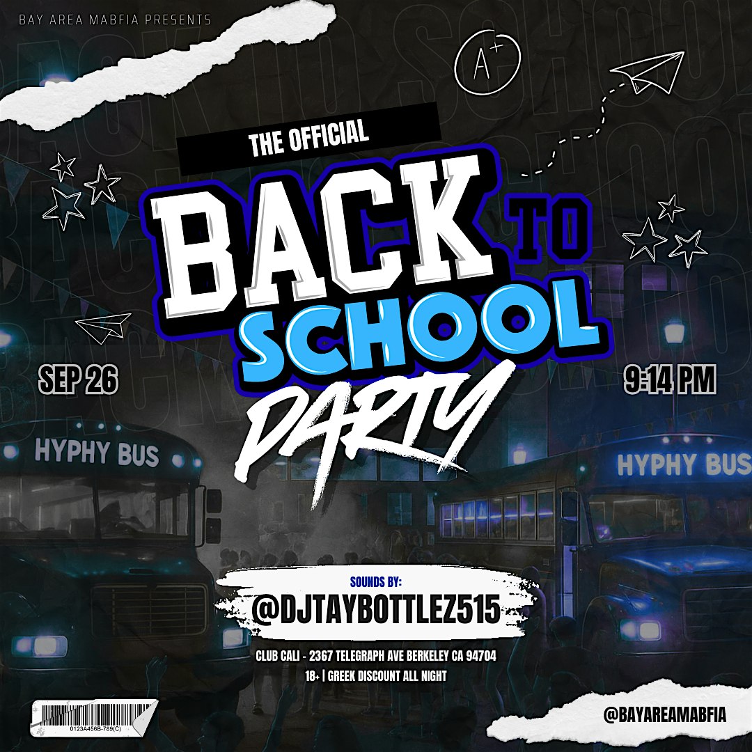 The Offical Bay Area Back to School Party at Club Cali Berkeley – Berkeley, CA