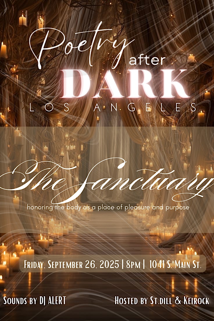 Poetry After Dark Los Angeles Ep.6 “The Sanctuary” at 1041 Main St – Los Angeles, CA