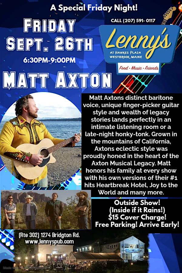 Matt Axton Live at Lennys Pub at 1274 Bridgton Rd – Westbrook, ME