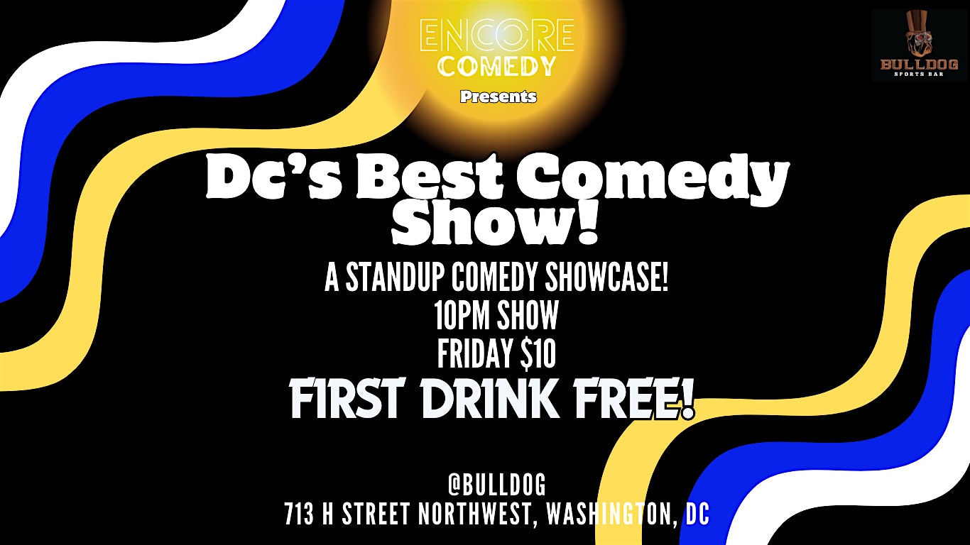 Dc’s Best Comedy Show! (Late Show) at Bulldog, H Street Northwest, Washington, DC, USA – Washington, DC