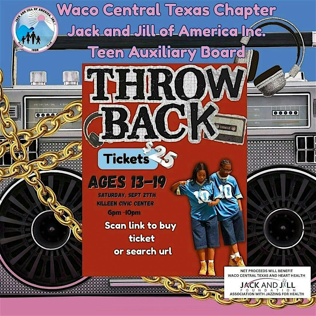 Waco Central Texas Chapter of Jack and Jill of America Inc. ” Throw Back ” at Killeen Civic and Conference Center, S W S Young Dr, Killeen, TX, USA – Killeen, TX