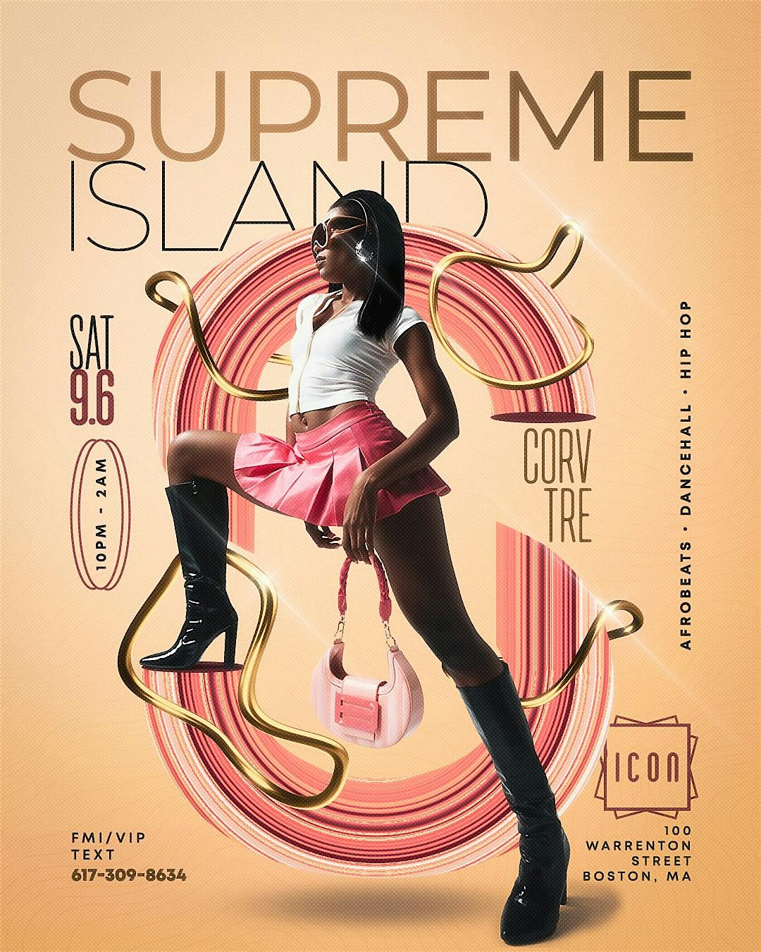 ⛱️☀️SUPREME ISLAND⛱️☀️(FR❄️ST FGXzotix)️ at Icon Nightclub – Boston, MA