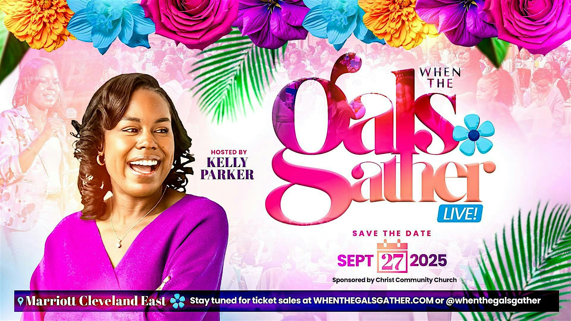 When The Gals Gather Live 2025 at Cleveland Marriott East – Warrensville Heights, OH