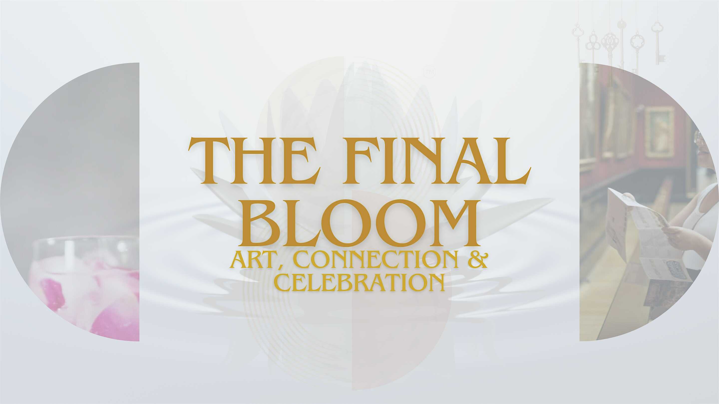 The Final Bloom: Art, Connection & Celebration Hosted by House of Devi at The 77 – Bellaire, TX