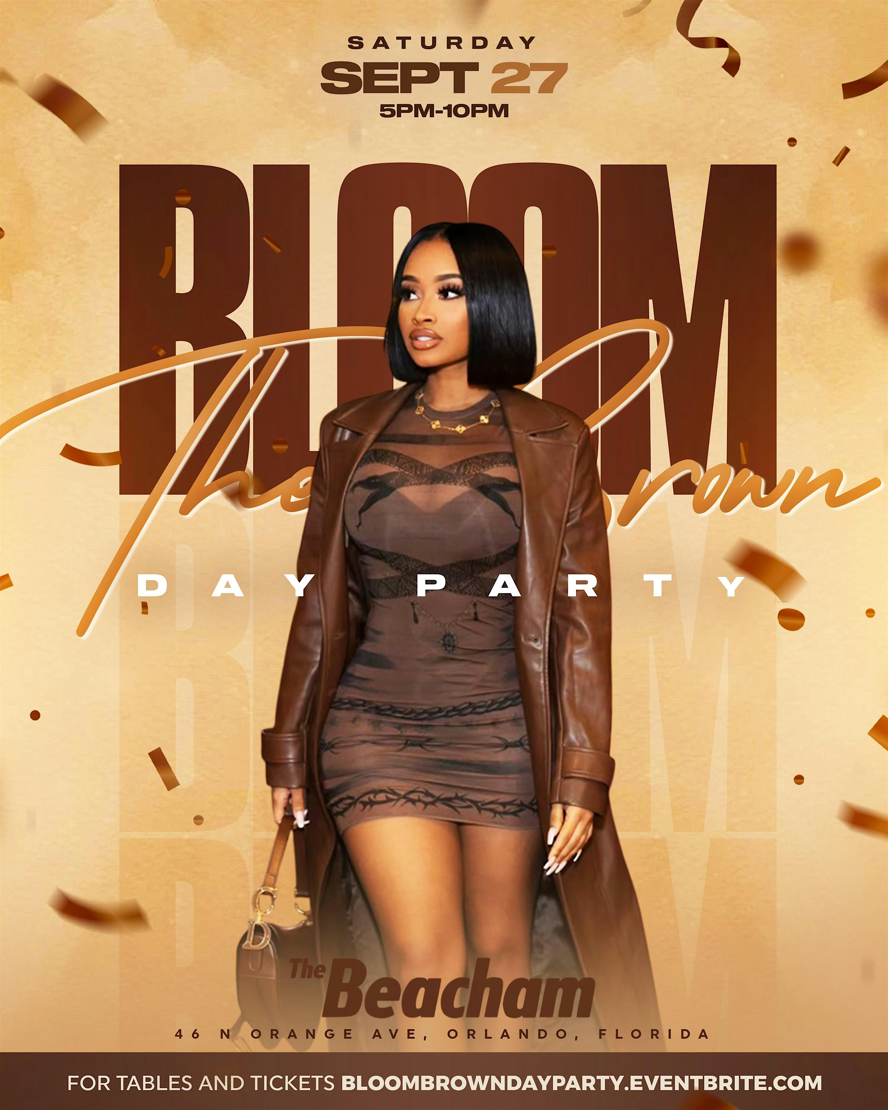 BLOOM The Brown Day Party at The Beacham – Orlando, FL