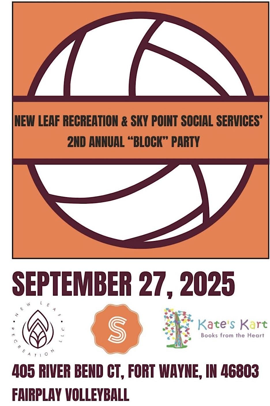 New Leaf Recreation & Sky Point Social Services 2nd Annual “Block” Party at Fair Play Volleyball (at River City) – Fort Wayne, IN