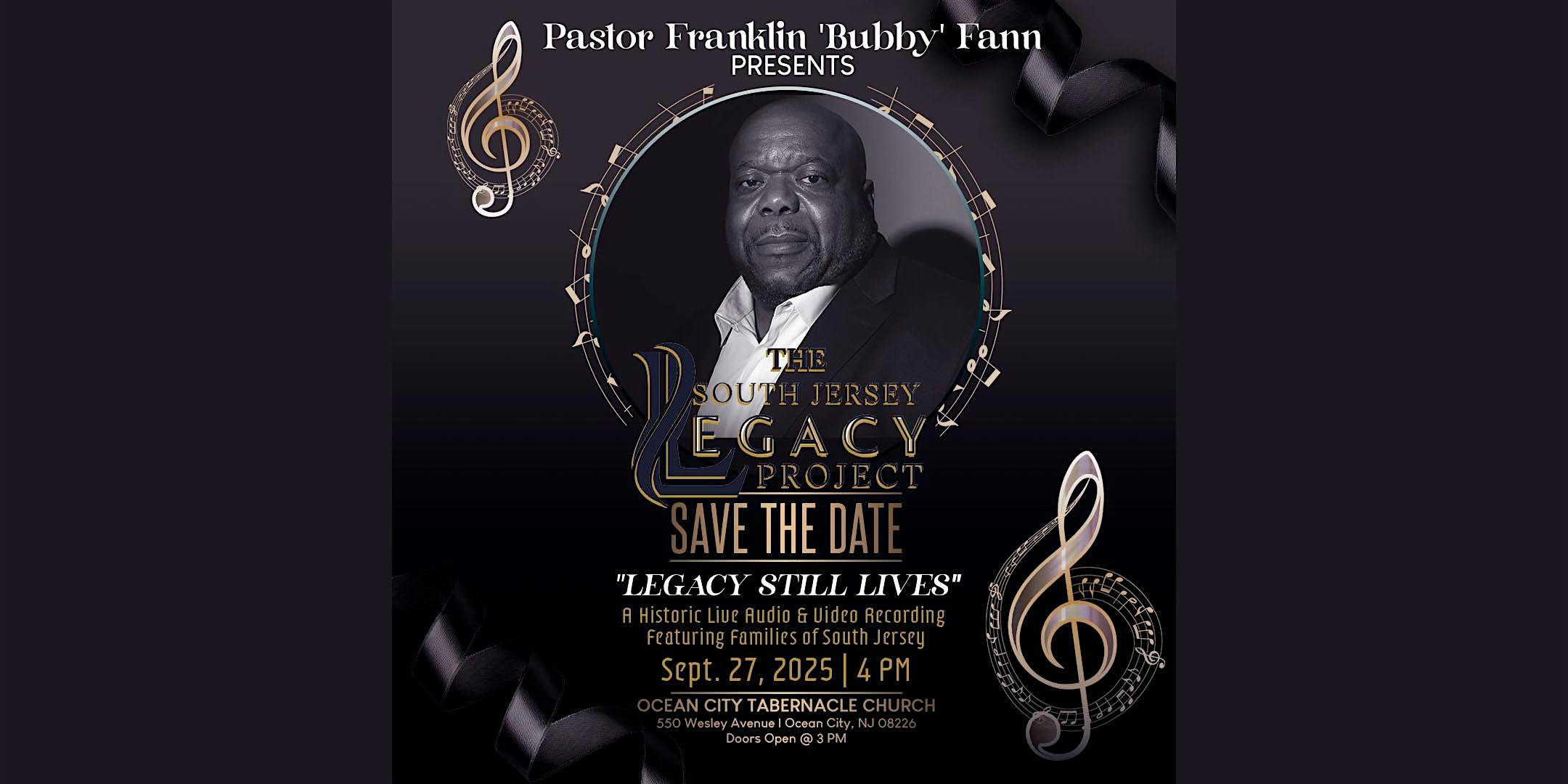 The South Jersey Legacy Project Live Recording “Legacy Still Lives” at Ocean City Tabernacle – Ocean City, NJ