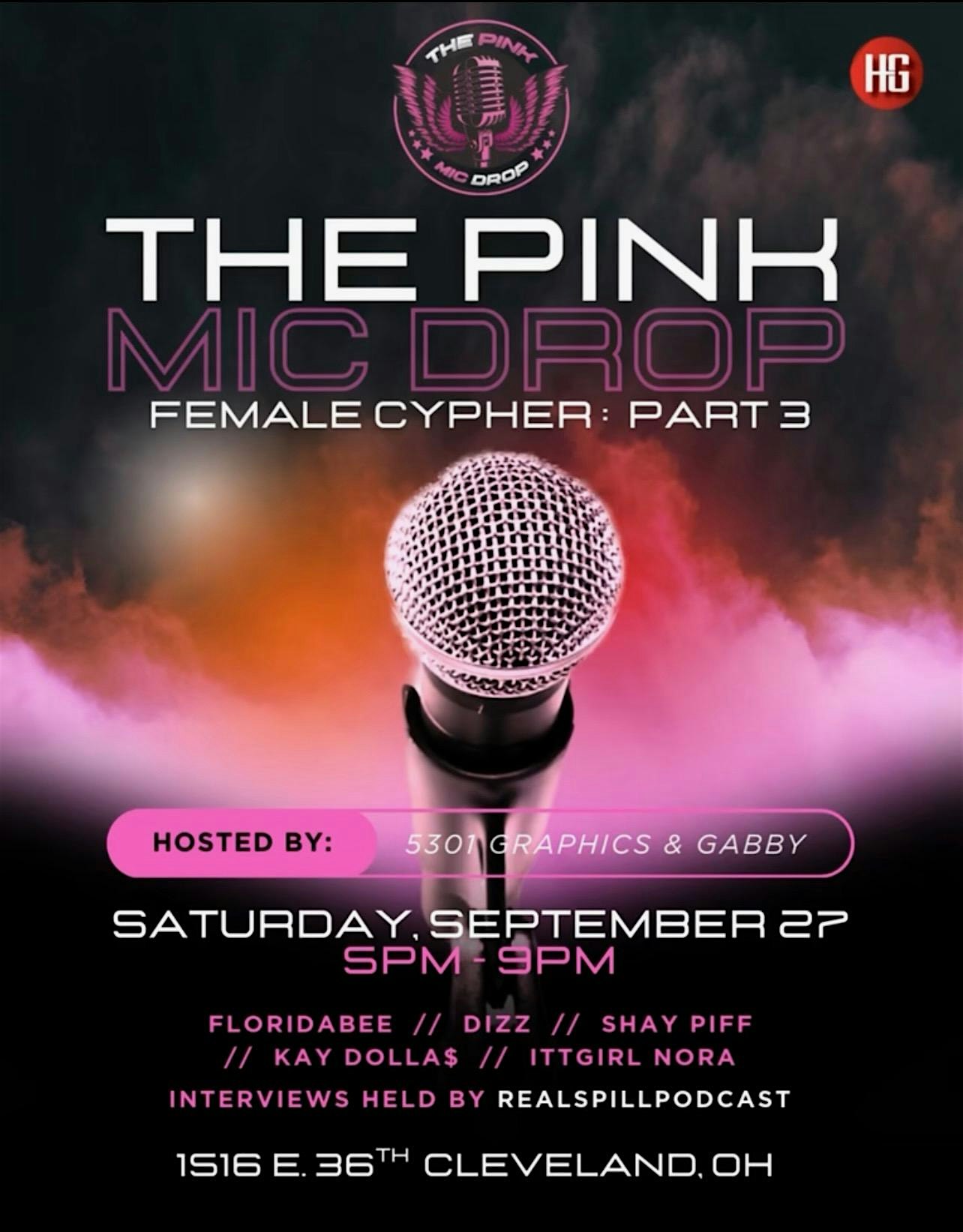 The Pink Mic Drop Cypher Part 3 at The Bird’s Nest – Cleveland, OH