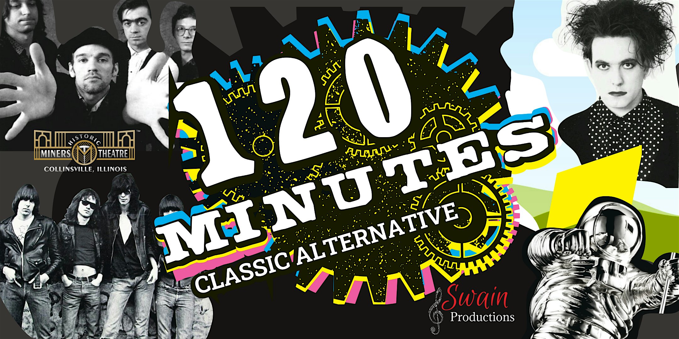 120 Minutes Classic Alternative and New Wave at Miners Theater – Collinsville, IL