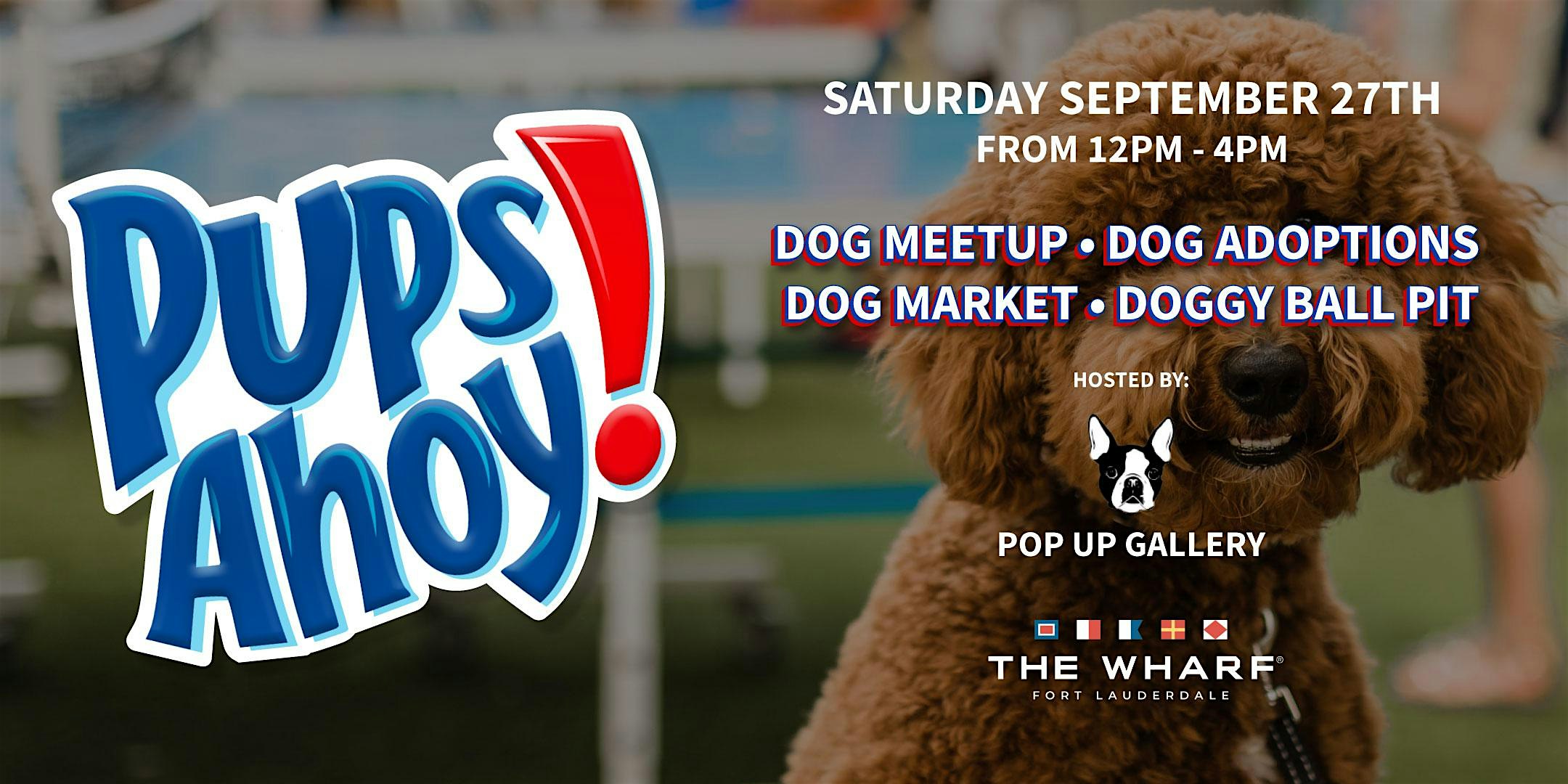 Pups Ahoy! at The Wharf Fort Lauderdale – Fort Lauderdale, FL