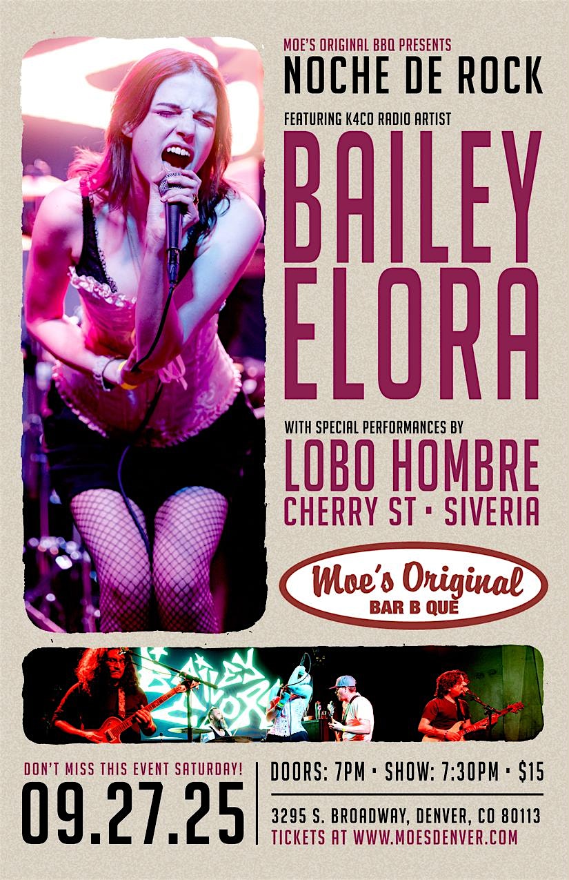 Bailey Elora w/ Lobo Hombre + Cherry St. + SIVERIA at Moe’s Original BBQ and Bowl – Englewood, CO