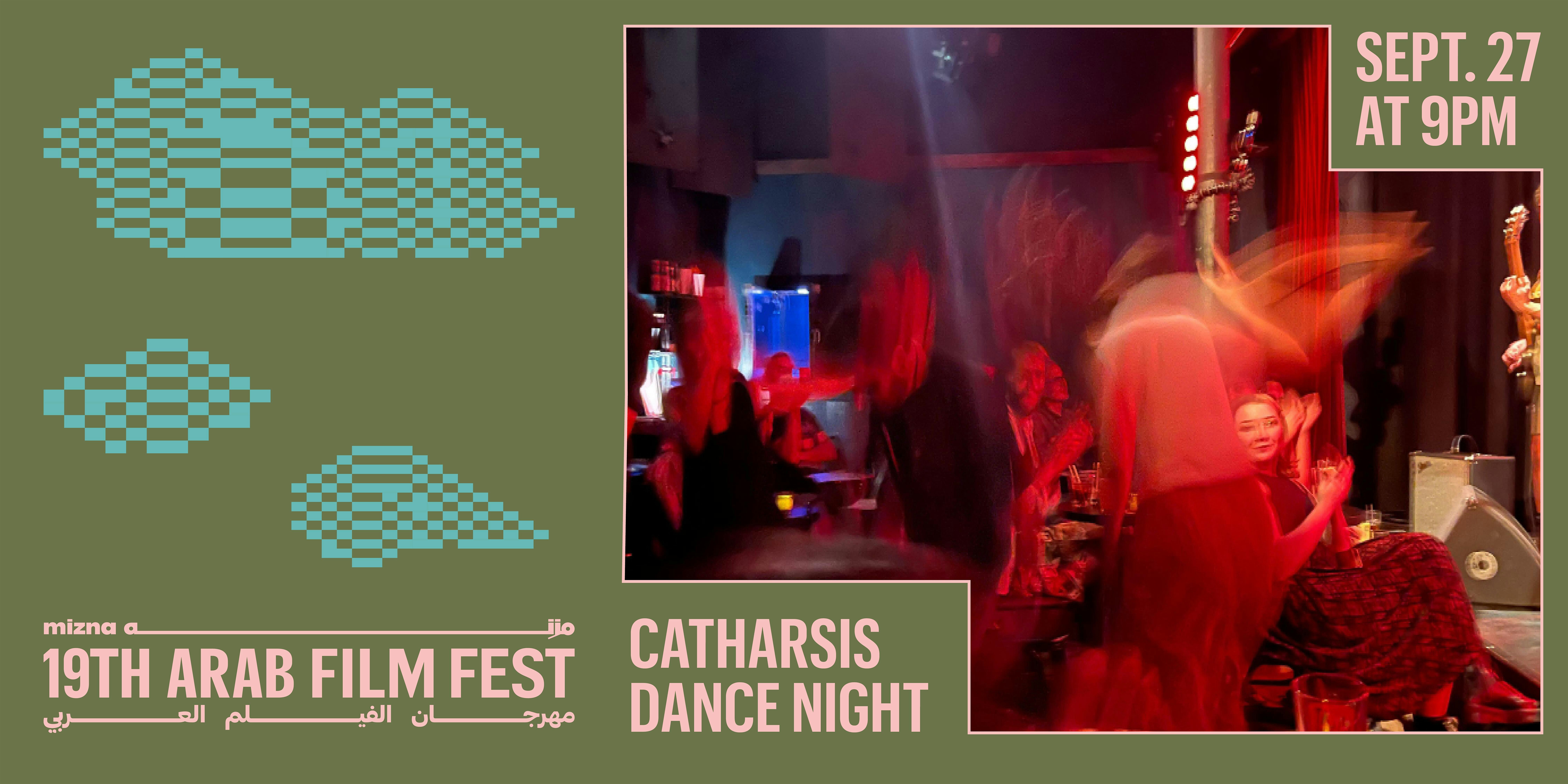 MIZNA AND THE CEDAR PRESENT: CATHARSIS: ARAB FILM FEST DANCE NIGHT at The Cedar Cultural Center – Minneapolis, MN