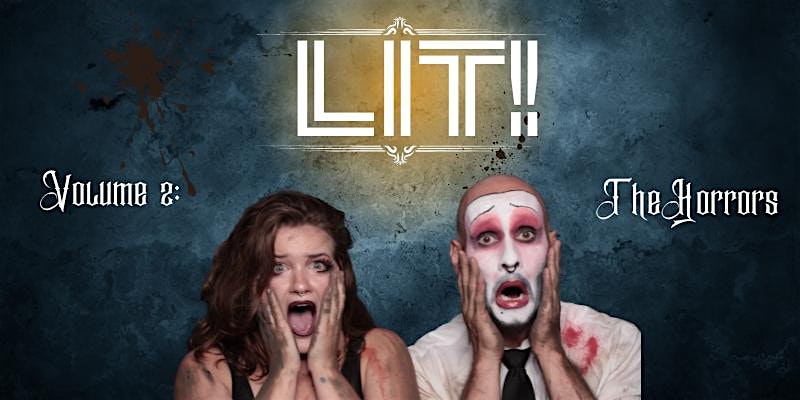 LIT: A Literary Variety Show (Vol 2: The Horrors!) at The Newport Theater – Chicago, IL