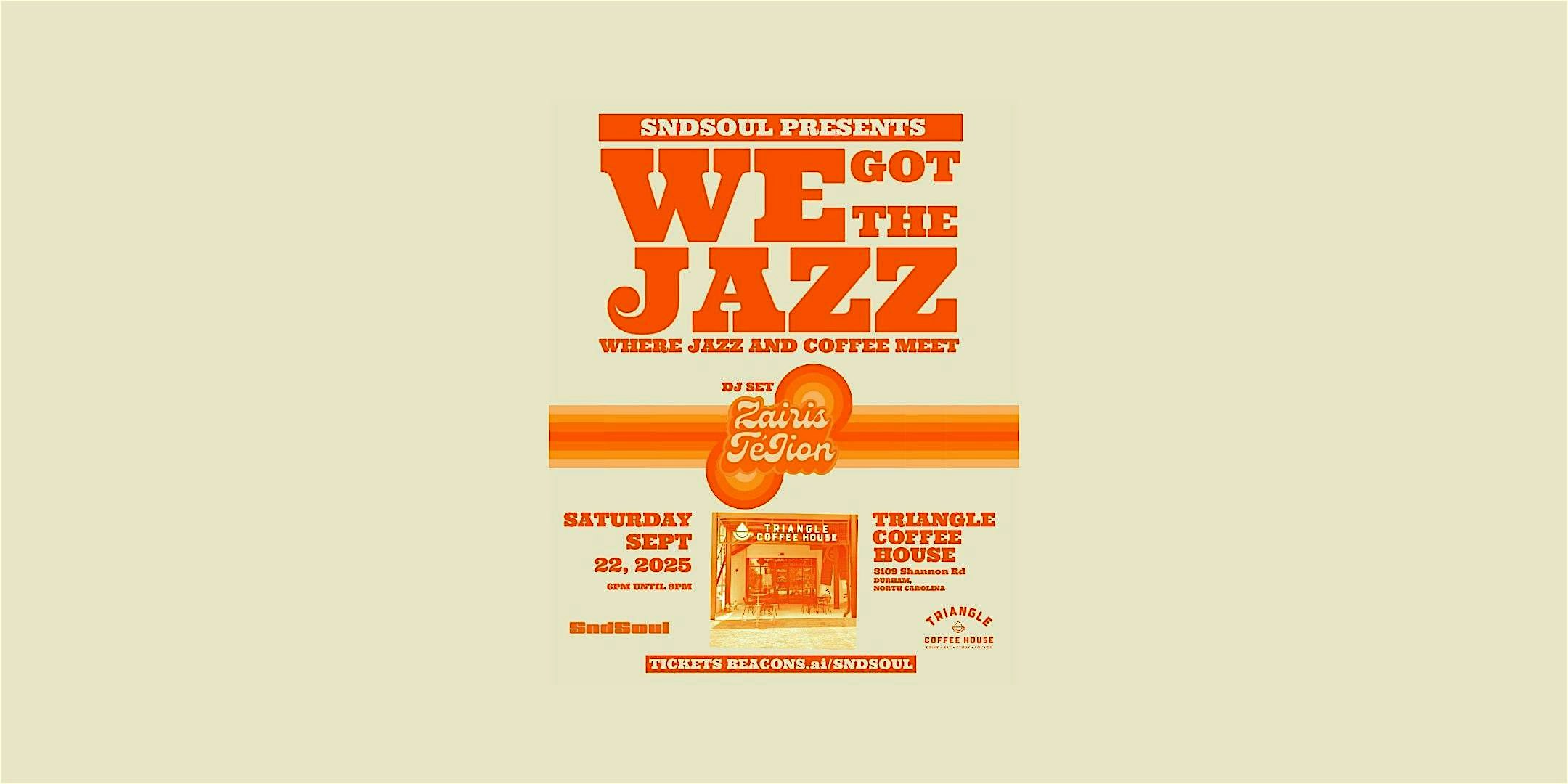 WE GOT THE JAZZ (DURHAM, NC) at 3109 Shannon Rd bldg 3 ste 101 – Durham, NC