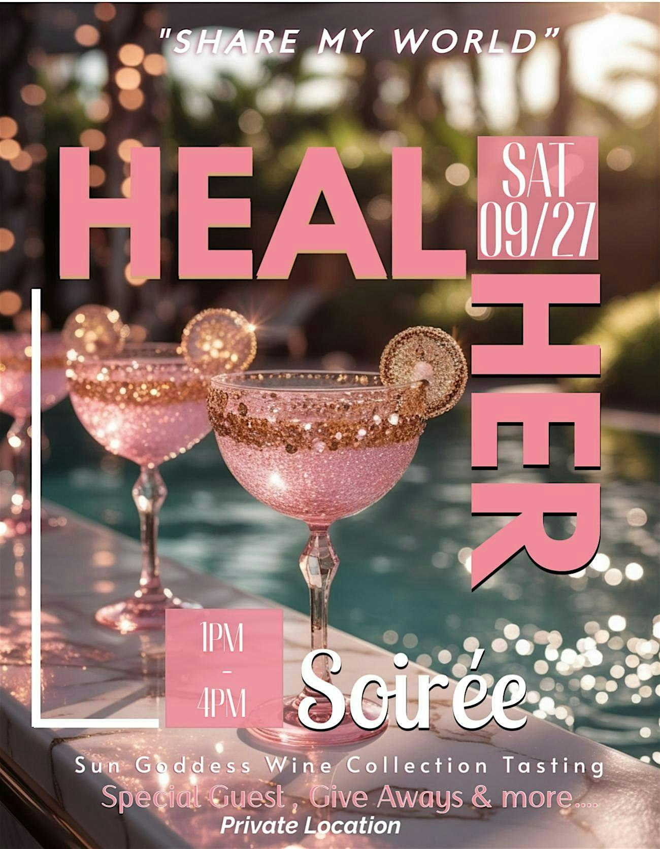 Share My World – HealHer Experience Soirée at 363 N Sam Houston Pkwy E – Houston, TX