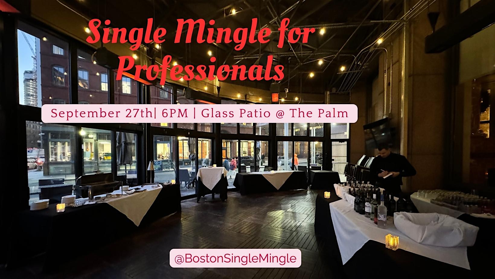 Single Mingle for Young Professionals (20s & 30s Edition) at The Palm – Boston – Boston, MA