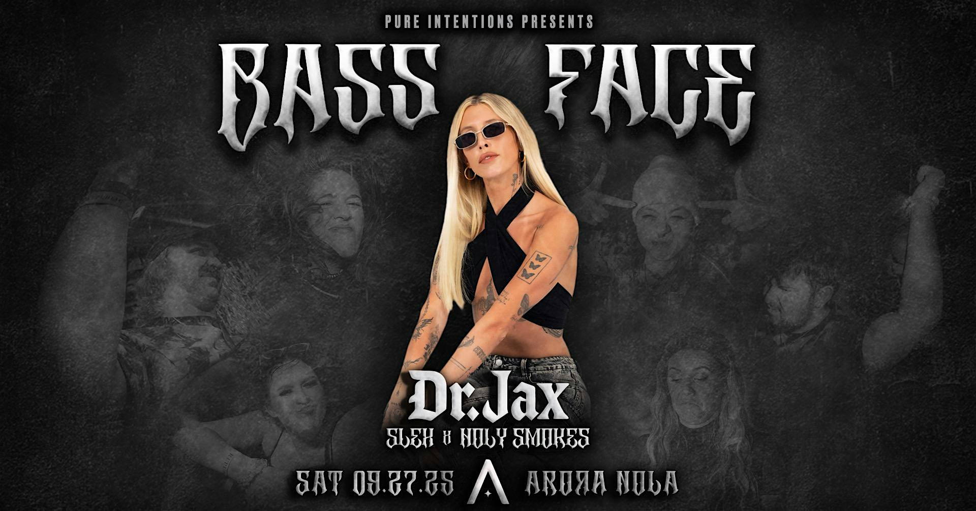 BASS FACE at ARORA – New Orleans, LA
