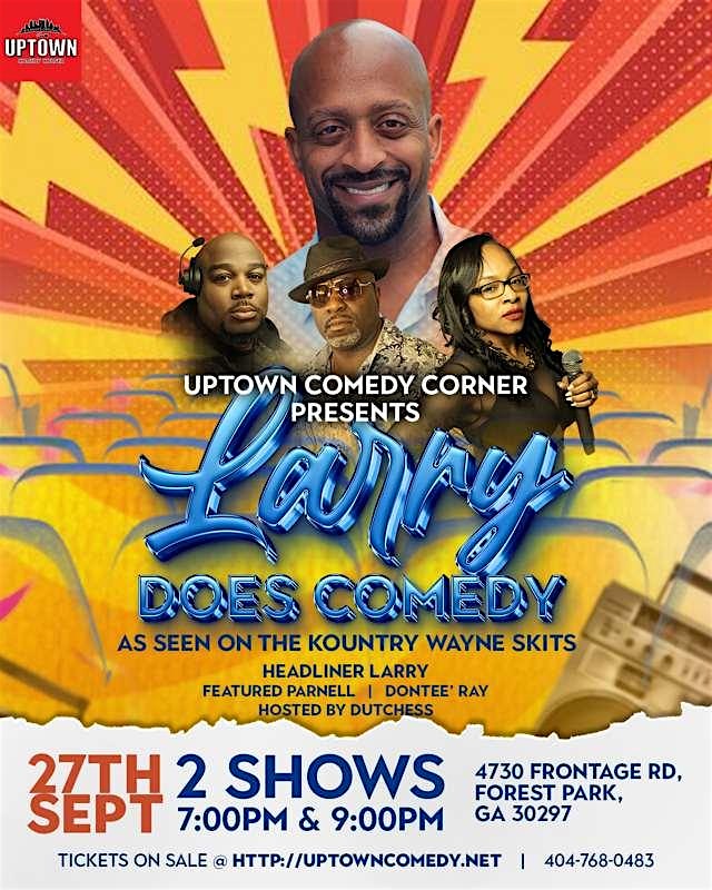 Uptown Road Show Presents: Larry Does Comedy from Kountry Wayne Skits at 4730 Frontage Rd – Forest Park, GA
