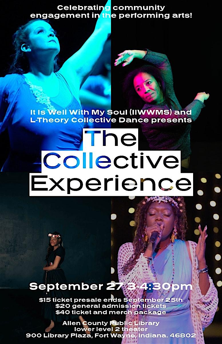 It Is Well With My Soul and LTCDance presents “The Collective Experience” at Allen County Public Library – Main – Fort Wayne, IN