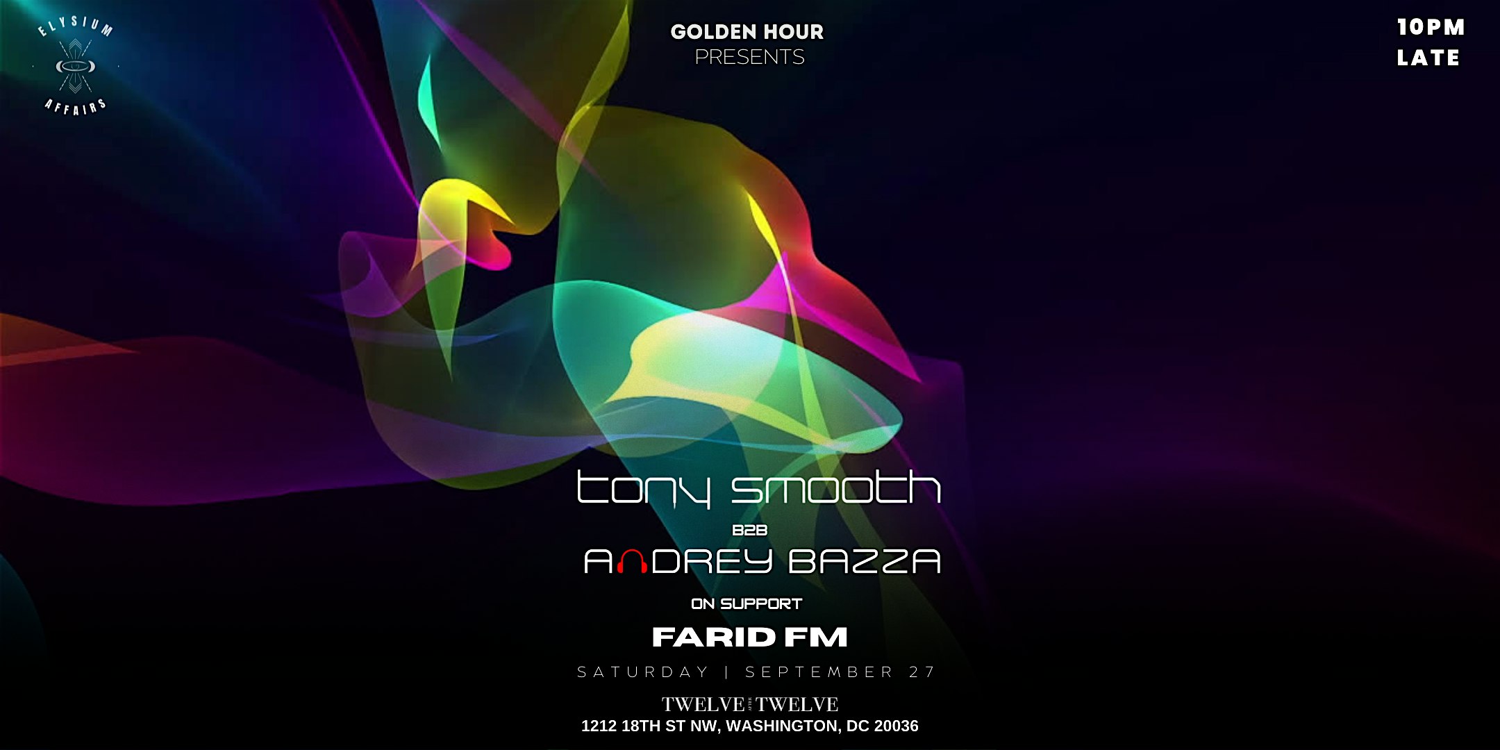 TONY SMOOTH | ANDREY BAZZA | FARID FM at Twelve After Twelve – Washington, DC