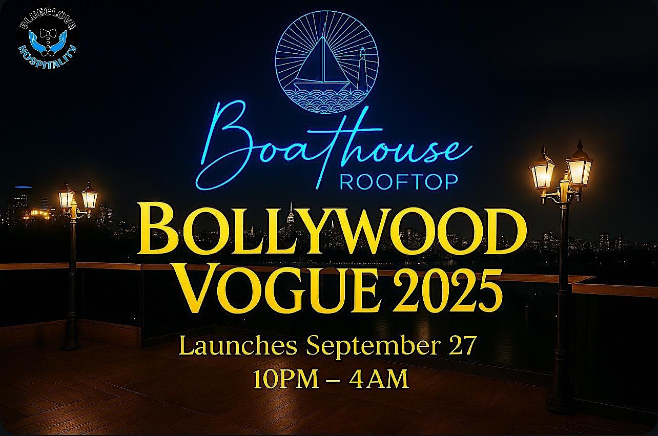 Blue Glove Presents: BOLLYWOOD VOGUE 2025 | BOATHOUSE ROOFTOP at Boathouse Rooftop – Queens, NY