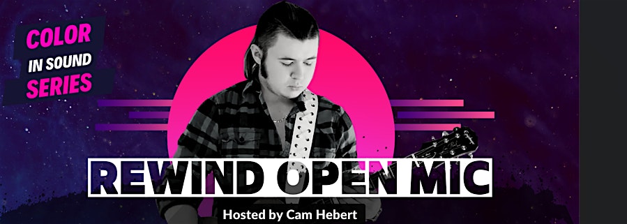 Color In Sound Open Mic Hosted by: Cam Hebert at Hearth Pizzeria – Needham, MA