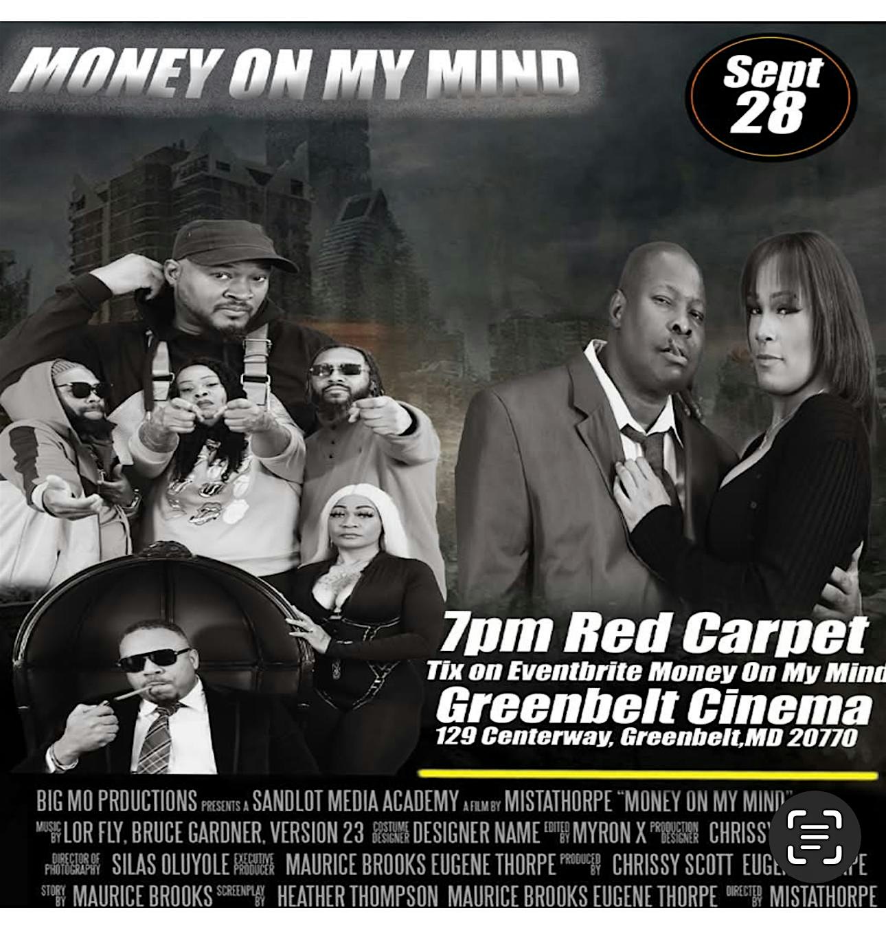 Money On My Mind Movie Premier / ft Van From Black Ink at Greenbelt Cinema – Greenbelt, MD