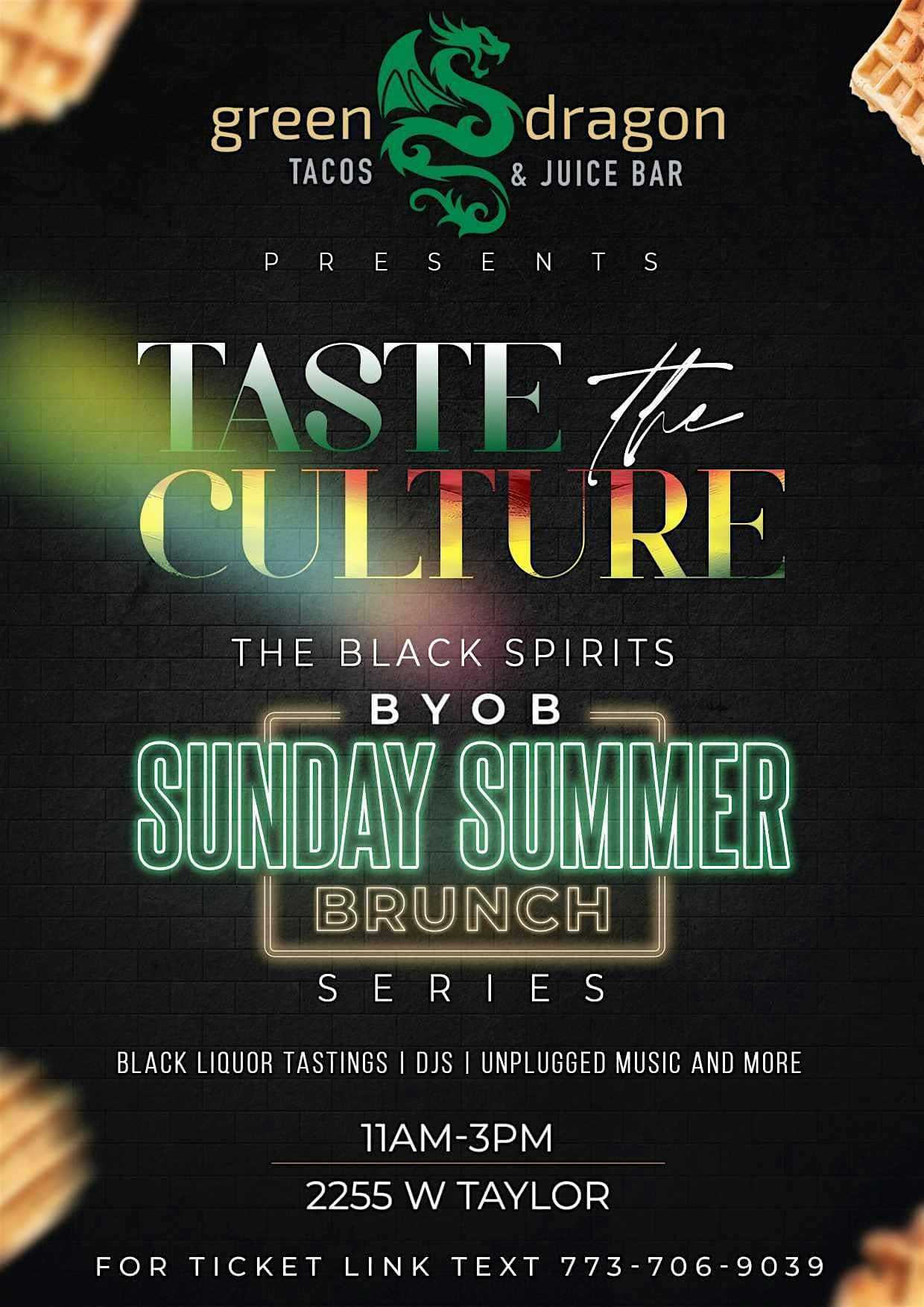 GREEN DRAGON SUMMER Black Spirits Sunday Brunch Series at Green dragon Taco – Chicago, IL