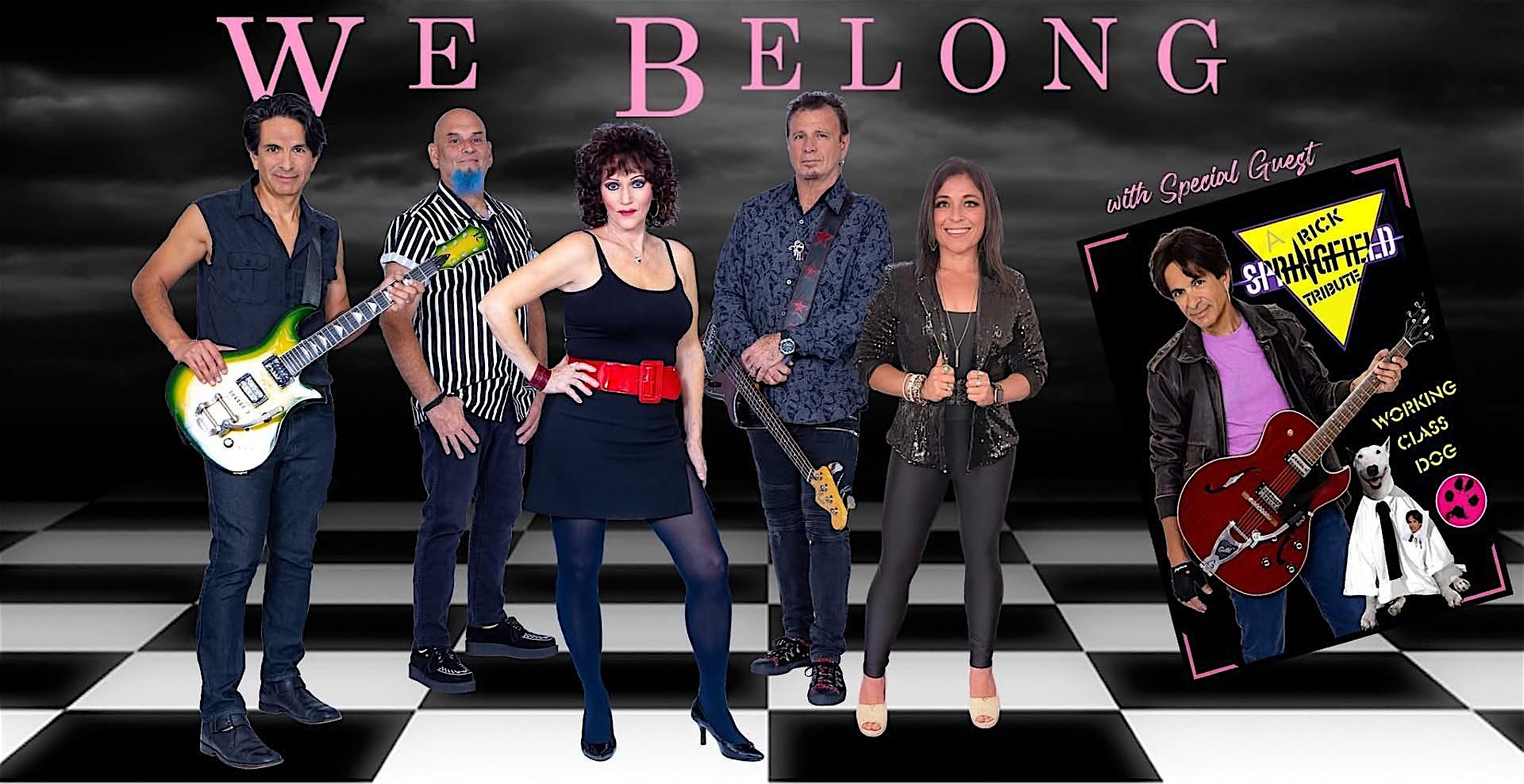 WE BELONG- A PAT BENATAR TRIBUTE! at THE VIBE LIVE MUSIC VENUE – Temecula, CA
