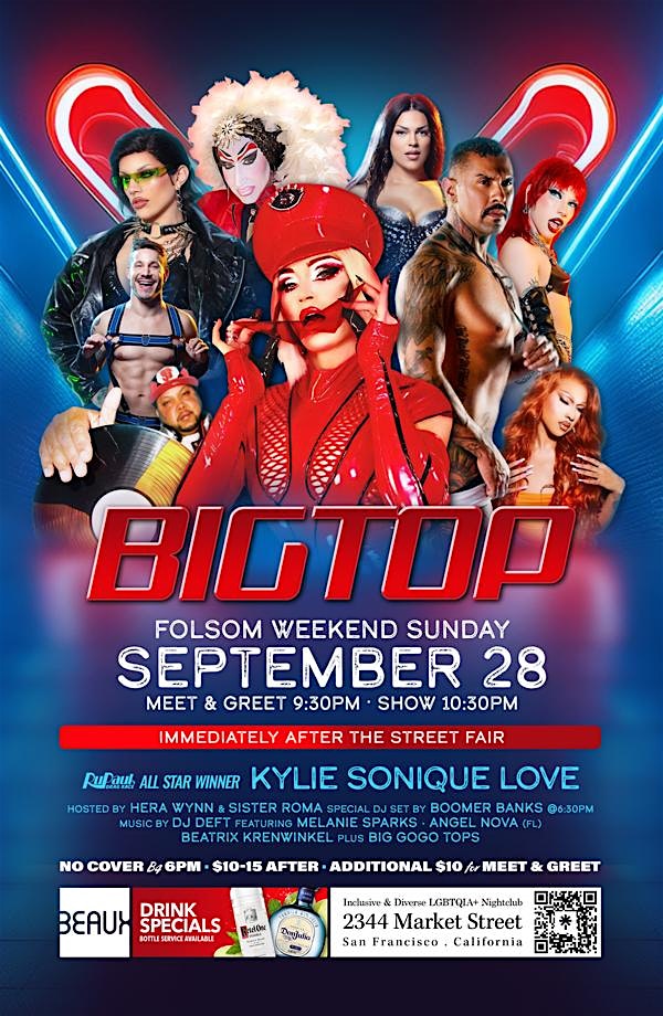 Big Top FOLSOM Sunday featuring Kylie Sonique Love and Boomer Banks at Beaux – San Francisco, CA