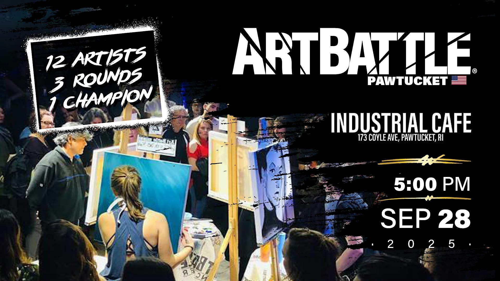 Art Battle Pawtucket – September 28, 2025 at Industrial Cafe – Pawtucket, RI