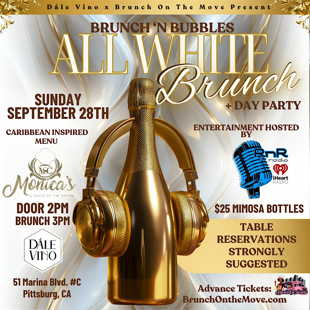 Brunch ‘n Bubbles ALL-WHITE Affair ’25 at Dále Vino – Pittsburg, CA
