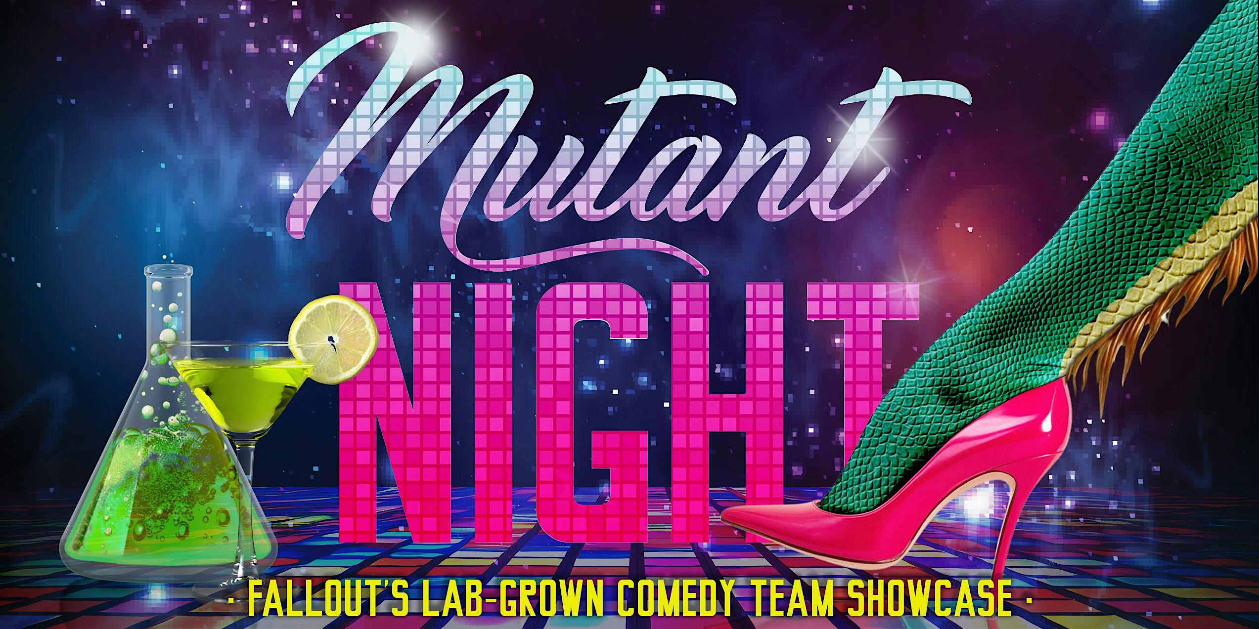 Mutant Night: Fallout Theater’s Sketch and Improv Showcase at Fallout Theater – Austin, TX