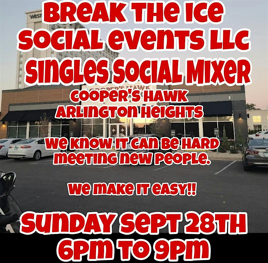 Singles Social Mixer Arlington Heights Cooper’s Hawk at Cooper’s Hawk Winery & Restaurant- Arlington Heights, IL – Arlington Heights, IL