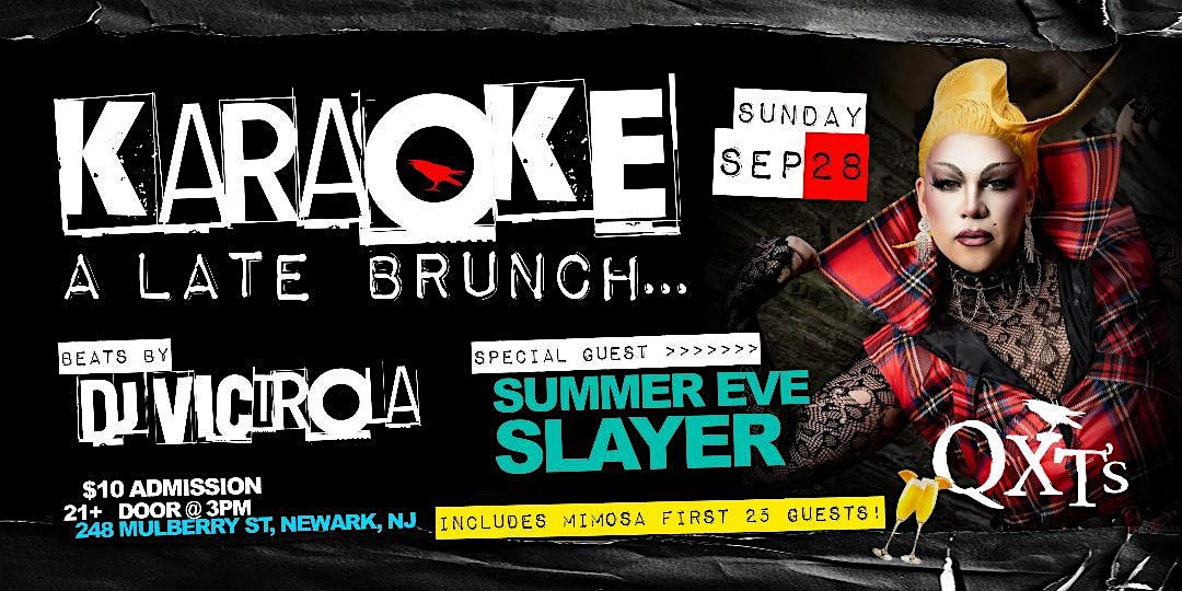 KARAOKE … a late Sunday Brunch at QXT’s Nightclub – Newark, NJ