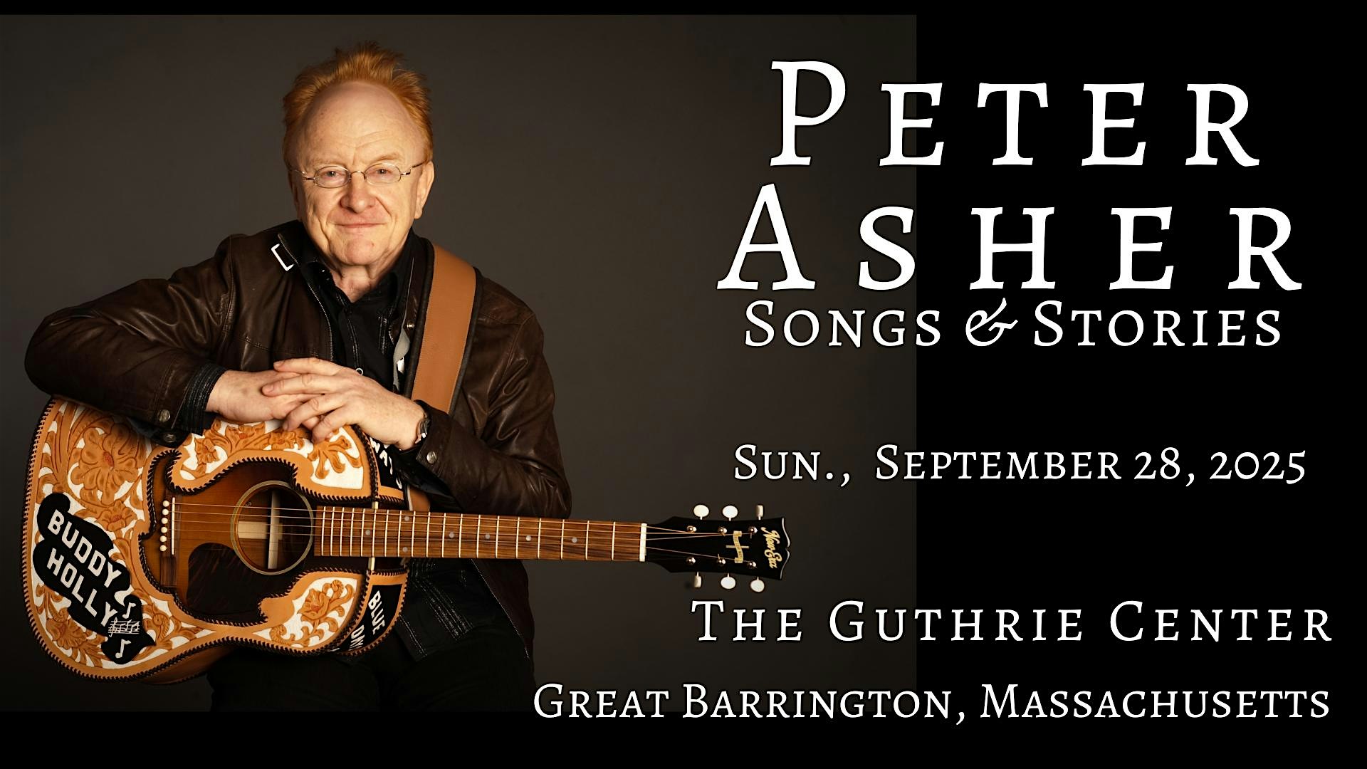 Peter Asher: Songs and Stories 6.30 pm show at Guthrie Center – Great Barrington, MA