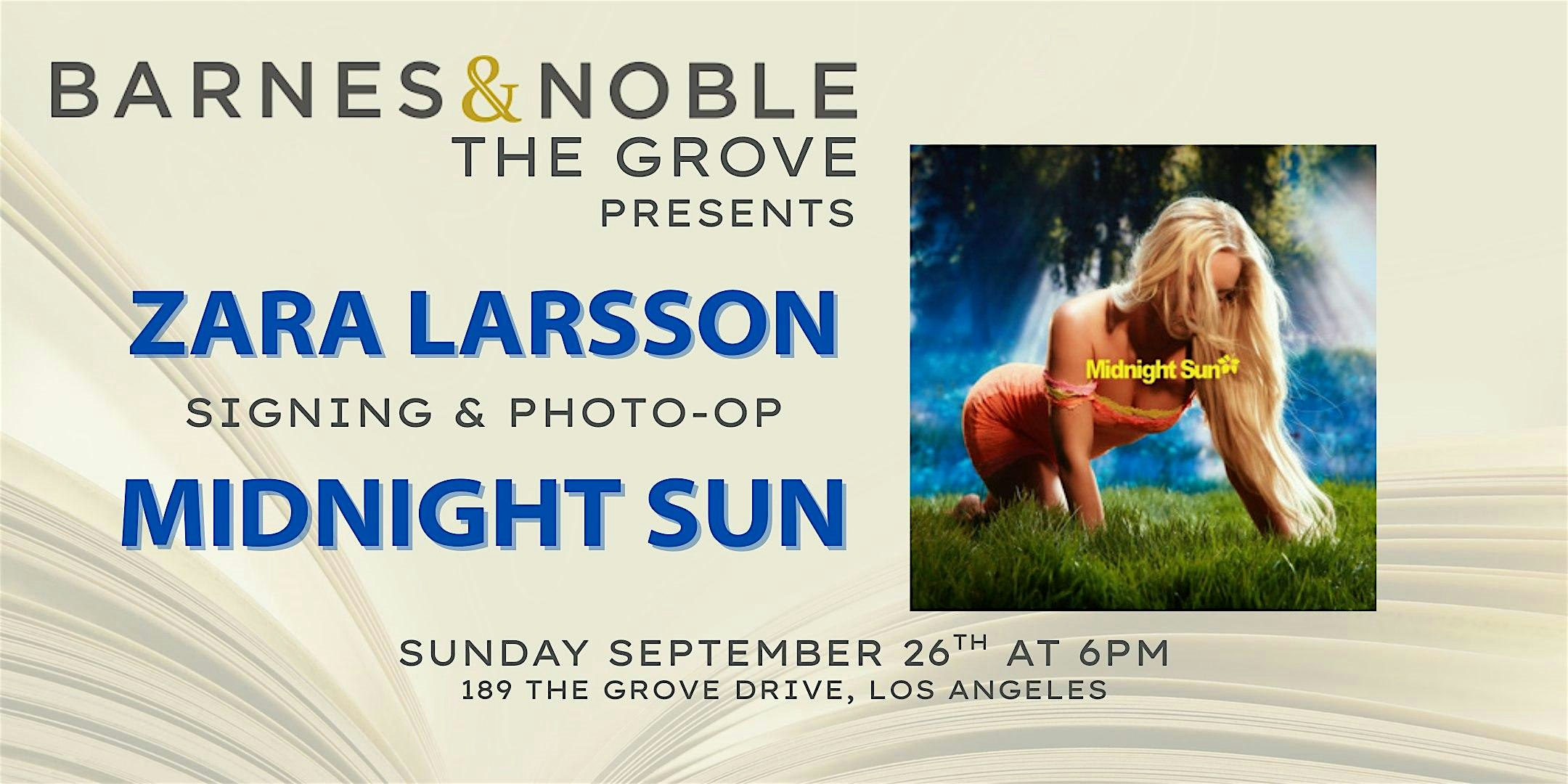 Zara Larsson signs MIDNIGHT SUN at B&N The Grove at Barnes & Noble The Grove – Los Angeles, CA