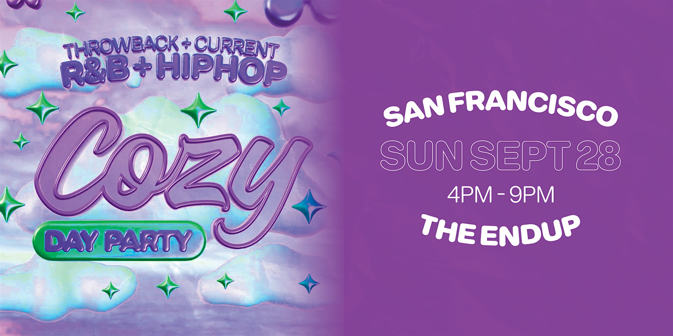 Cozy – Day Party – R&B HipHop – San Francisco – The Endup (21+) at The EndUp – San Francisco, CA