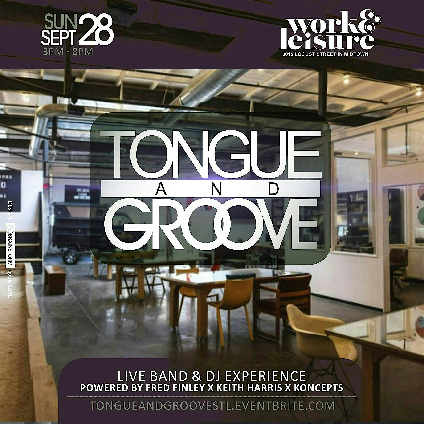Tongue & Groove – Work & Leisure – Midtown at Work & Leisure – St. Louis, MO