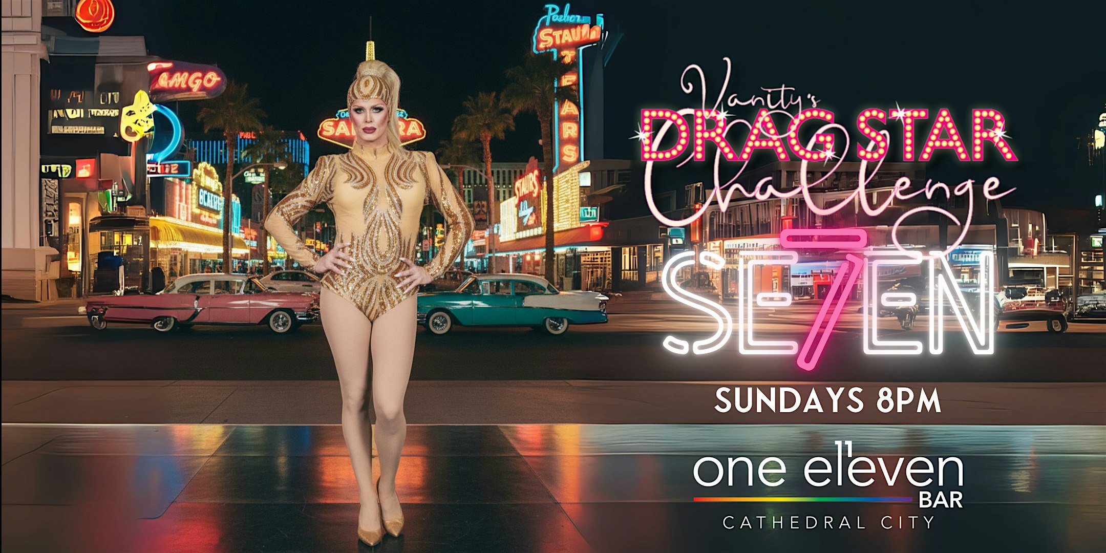 Vanity’s Drag Star Challenge SE7EN at one eleven bar – Cathedral City, CA