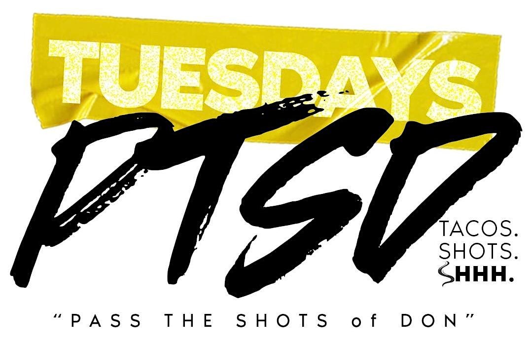 P.T.S.D. Tuesdays (Pass The Shots of Don) at His & Hers Bar & Lounge at His And Hers Westbury – Westbury, NY