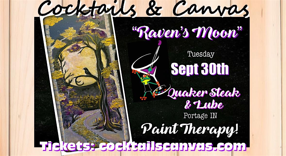 “The Raven’s Moon” Cocktails and Canvas Fall Paint and Sip Social Event at Quaker Steak & Lube – Portage, IN