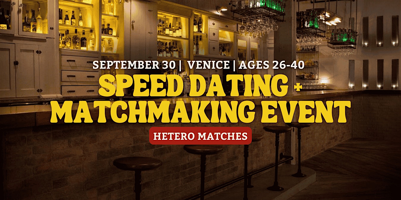 Speed Dating | Venice | Ages 26-40 at The Lincoln – Los Angeles, CA