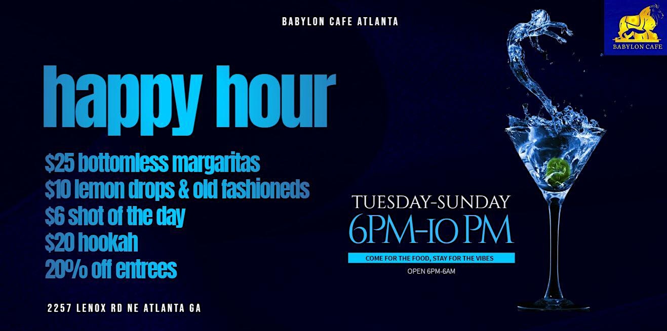 Happy Hour: $20 Hookah, $25 Bottomless, Food Specials & more at Babylon Cafe – Atlanta, GA