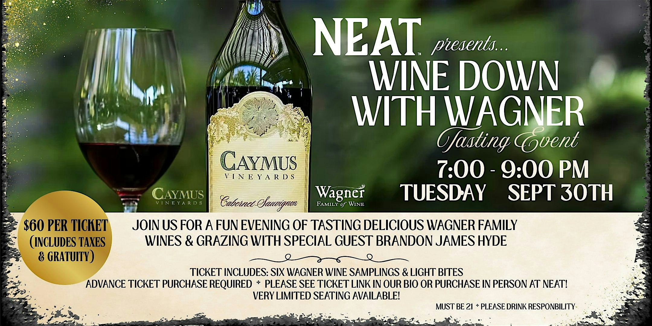 NEAT Bourbon Bar Presents – Wine Down with WAGNER WINES! at NEAT Bourbon Bar Myrtle Beach – Myrtle Beach, SC