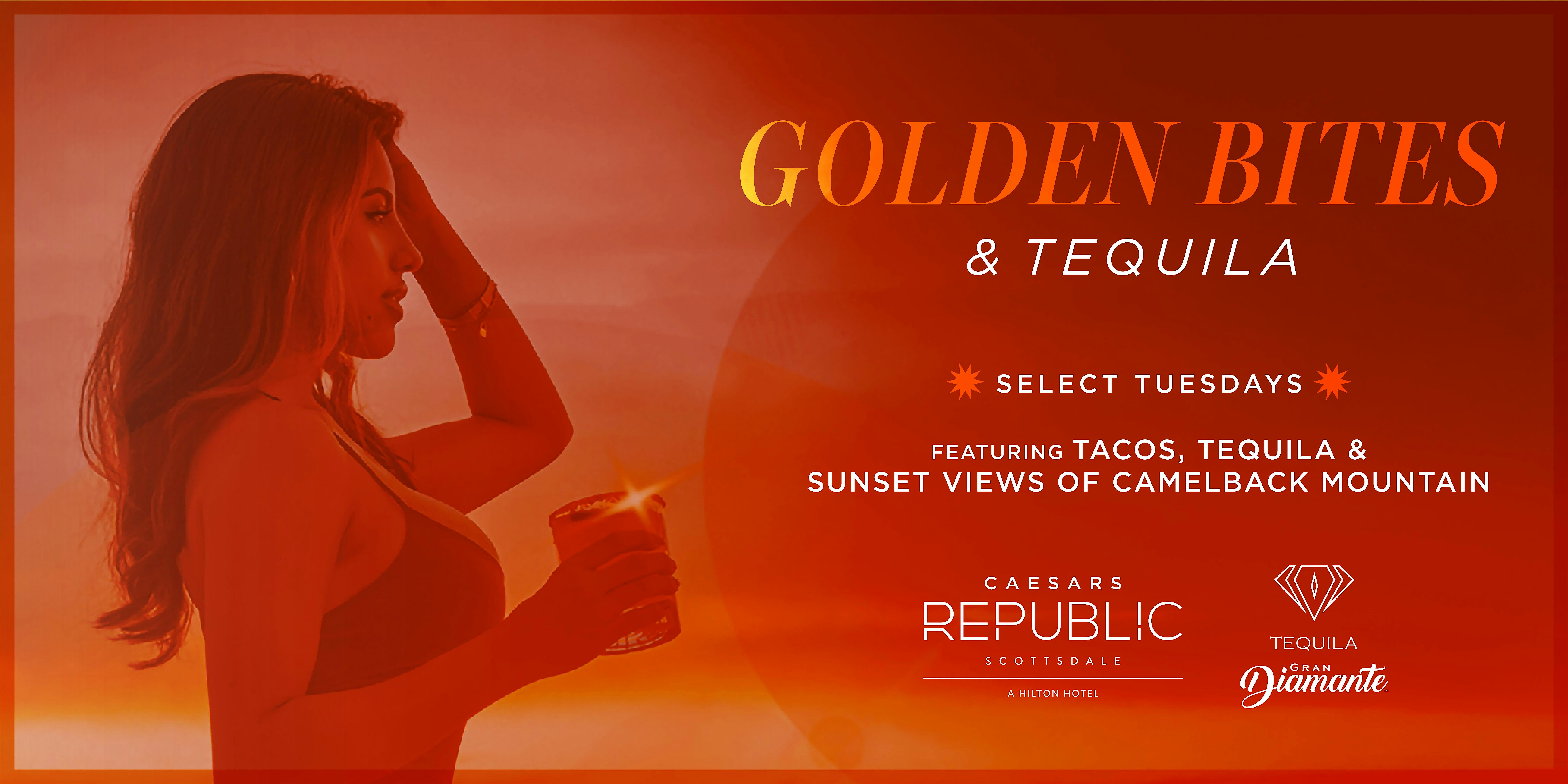Golden Bites & Tequila at Caesars Republic Scottsdale, a Hilton Hotel – Scottsdale, AZ