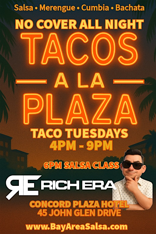Tacos A La Plaza! Taco Tuesdays at Concord Plaza Hotel at Concord Plaza Hotel – Concord, CA
