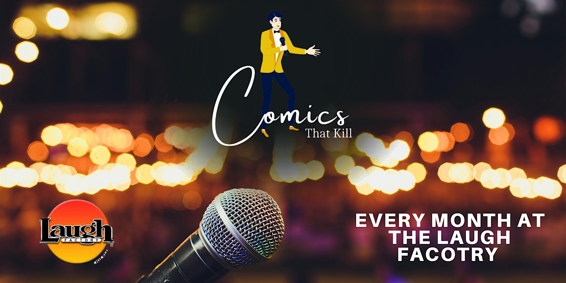 Comics That Kill -Comedy Show Wednesday – Monthly at Laugh Factory Chicago at Laugh Factory – Chicago, IL