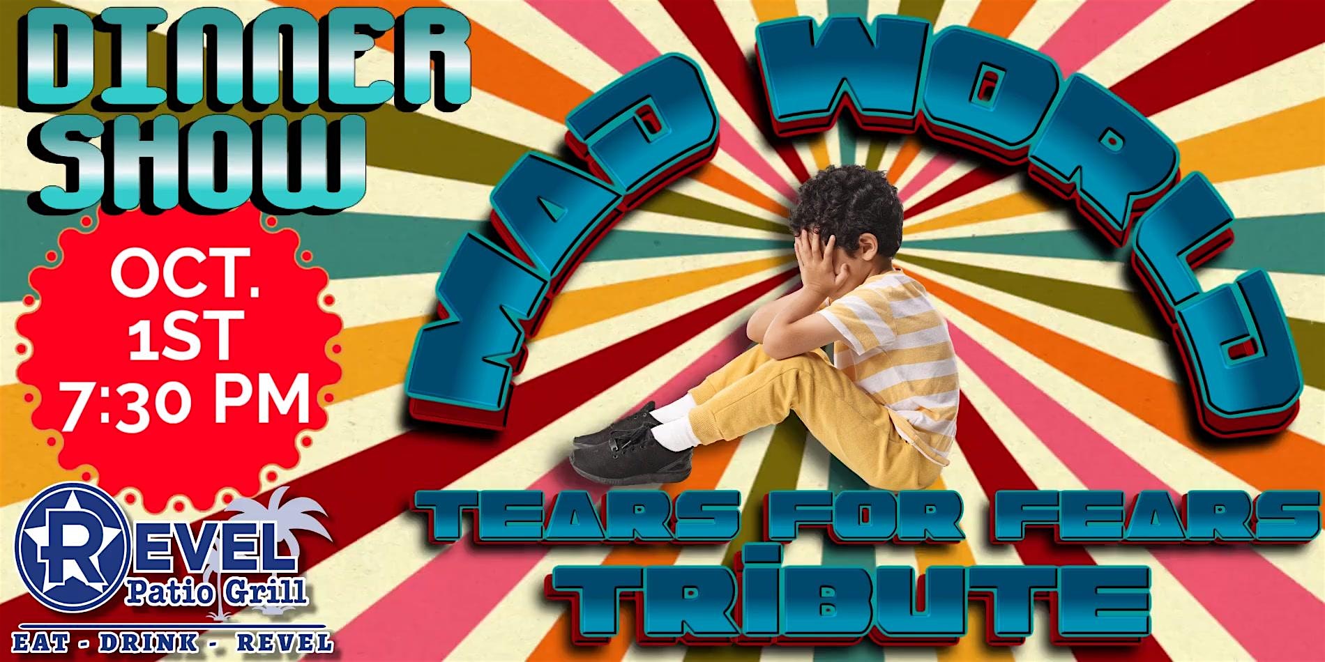 Dinner Show with Tears For Fears Tribute – Mad World at The Revel – Frisco, TX